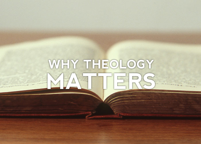 WhyTheologyMatters